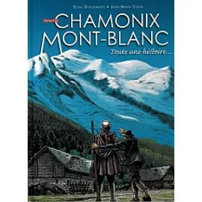 BD CHAMONIX MONT BLANC TOUTE UNE HISTOIRE